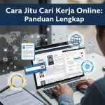 Cara Jitu Cari Kerja Online: Panduan Lengkap