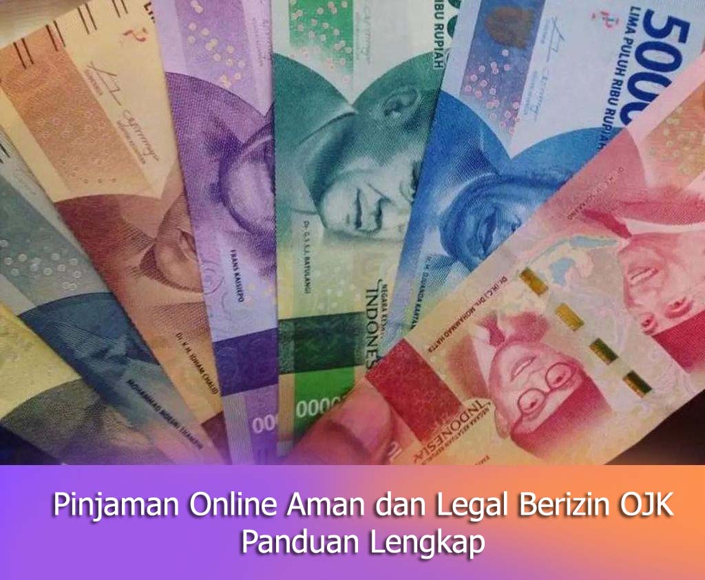 Pinjaman Online Aman dan Legal Berizin OJK: Panduan Lengkap